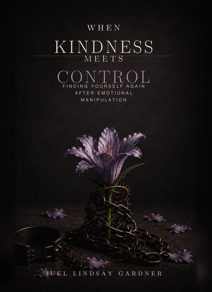 When Kindness Meets Control: Finding Yourself Again After Emotional Manipulation